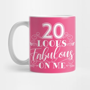 20 Looks Fabulous - Pink Mug